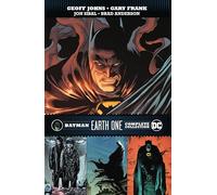 Batman: Earth One Complete Collection