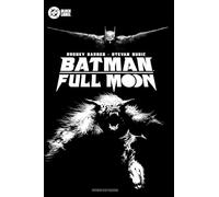 Batman: Full Moon (DC Batman Full Moon, 1)