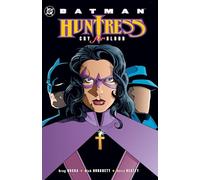Batman: Huntress - Cry for Blood (2025 Edition)