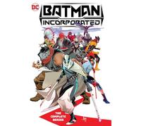 Batman Incorporated: The Complete Series (DC Batman: Incorporated)