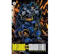 Batman: Knightfall Omnibus Vol. 3: Knightsend : (2025 Edition)