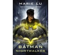 Batman: Nightwalker (DC Icons series)