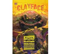 Batman: One Bad Day: Clayface – DC Comics