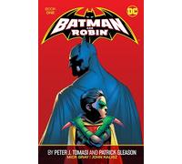 Batman and Robin by Peter J. Tomasi and Patrick Gleason Book One