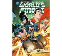 Batman/Superman. World's Finest T.6 Niemożliwe