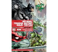 Batman/Teenage Mutant Ninja Turtles Deluxe Edition