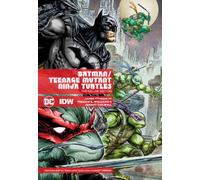 Batman/Teenage Mutant Ninja Turtles Deluxe Edition : (New Edition)
