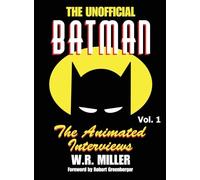 Batman: The Animated Interviews, Volume 1 (hardback)