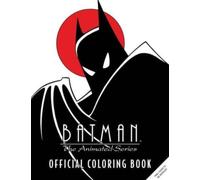 Batman: The Animated Series: Official Coloring Book