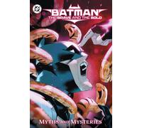 Batman: The Brave and the Bold: Myths and Mysteries