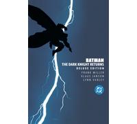 Batman: The Dark Knight Returns Deluxe Edition