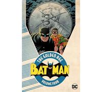 Batman:: The Golden Age (Volume 4) (Batman: the Golden Age, 4)