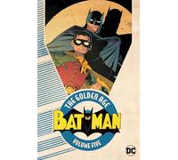 Batman: The Golden Age: Volume 5 (Batman, 5)