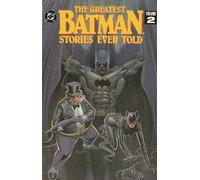 Batman: The Greatest Stories Ever Told: Volume 2