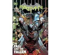 Batman Volume 11: The Fall and the Fallen