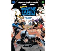 Batman: Wayne Family Adventures Volume One