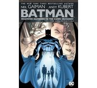 Batman: Whatever Happened to the Caped Crusader? Deluxe 2020 Edition | Hardback