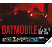 Batmobile: The Complete History [Revised and Expanded]