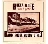 Baton Rouge Mosby Street by Bukka White (1972-05-03)