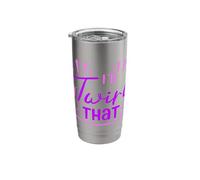 Baton Twirling I Would Turn This Baton Twirler Stainless Steel Insulated Tumbler