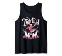 Baton Twirling Mom Majorette Mother's Day Baton Twirl Mom Tank Top