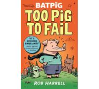 Batpig: Too Pig to Fail