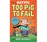 Batpig: Too Pig to Fail