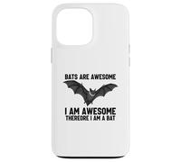 Bats Are Awesome I Am Awesome Therefore I Am A Bat Case for iPhone 13 Pro Max