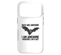 Bats Are Awesome I Am Awesome Therefore I Am A Bat Case for iPhone 17 Pro