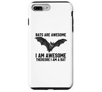 Bats Are Awesome I Am Awesome Therefore I Am A Bat Case for iPhone 7 Plus/8 Plus