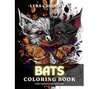 Bats Coloring Book - 50 Coloring Pages for Adults & Teens: A Nocturnal Coloring Journey Designed for Bat Enthusiasts. (Animals Coloring Books)