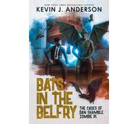 Bats in the Belfry (Dan Shamble, Zombie P.I.)