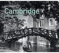 Batsford's Cambridge Then and Now