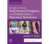 Battaglia & Steele – Small Animal Emergency and Critical Care for Veterinary Technicians