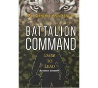 Battalion Command (Revised Edition): Dare to Lead