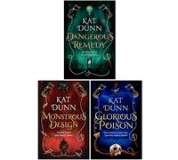 Battalion of the Dead Series 3 Books Collection Set By Kat Dunn (Dangerous Remedy, Monstrous Design & Glorious Poison)