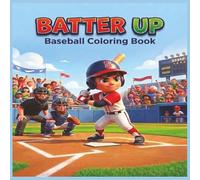 Batter Up Baseball Coloring Book: Big & Easy Sports Coloring Pages for Ages 3-6 with Simple Baseball Objects and Fun Game Day Treats