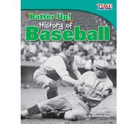 Batter Up! History of Baseball