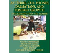 Batteries, Cell Phones, Dalmations, and Pumpkin Growth: Data Representation and Analysis