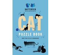 Battersea Dogs & Cats Home – Cat Puzzle Book: Crosswords, Wordsearches, Codes & Logic Puzzles
