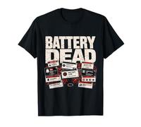 Battery Dead Again Low Power Warnings Phone Alerts Chaos T-Shirt