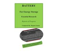 Battery-For Energy Storage-Essential Research: Reports of Progress