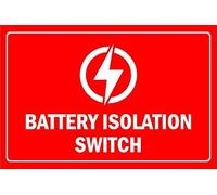 Battery isolation switch - 1mm flexible Plastic sign (400mm x 300mm)