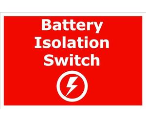 Battery Isolation Switch | High Visibility Safety Warning Sign | Self-Adhesive Vinyl Sign for Workplace Office School Warehouse Public Building Indoor Outdoor Wall Door