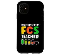 Battery Life Of A FCS Teacher Home Economics Humor Case for iPhone 11