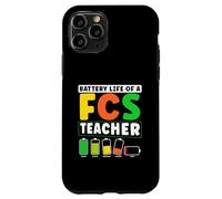 Battery Life Of A FCS Teacher Home Economics Humor Case for iPhone 11 Pro