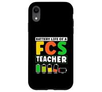 Battery Life Of A FCS Teacher Home Economics Humor Case for iPhone XR