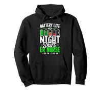 Battery Life Of A Night Shift ER Nurse Seven PM To Seven AM Pullover Hoodie