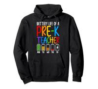 Battery Life Of A Pre-K Teacher Funny School Appreciation Pullover Hoodie