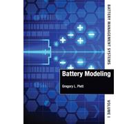 Battery Management Systems, Volume I: Battery Modeling: Volume 1, Battery Modeling